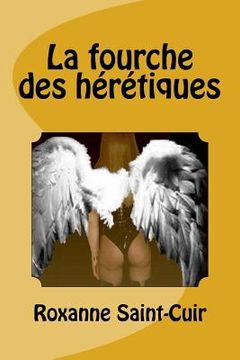 portada La fourche des hérétiques (in French)