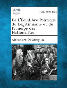 portada de L'Equilibre Politique Du Legitimisme Et Du Principe Des Nationalites