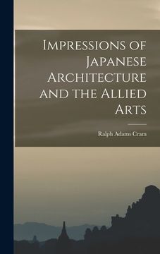 portada Impressions of Japanese Architecture and the Allied Arts (en Inglés)