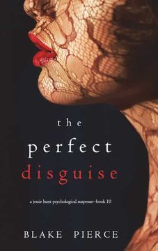 portada The Perfect Disguise (a Jessie Hunt Psychological Suspense Thriller-Book Ten) (en Inglés)