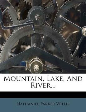 portada mountain, lake, and river... (in English)