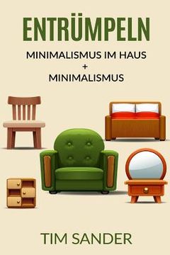 portada Entrümpeln: Minimalismus im Haus + Minimalismus (in German)
