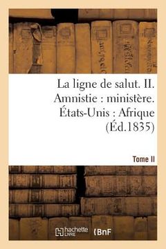 portada La Ligne de Salut. Tome II. Amnistie: Ministère. États-Unis: Afrique (in French)