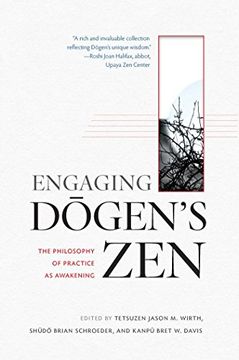 portada Engaging Dogen's Zen: The Philosophy of Practice as Awakening