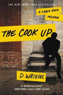 portada The Cook up: A Crack Rock Memoir (en Inglés)