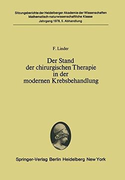 portada Der Stand Der Chirurgischen Therapie in Der Modernen Krebsbehandlung: (Vorgelegt in Der Sitzung Vom 24. Juni 1978) (Sitzungsberichte der Heidelberger Akademie der Wissenschaften)