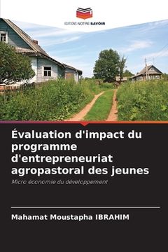 portada Évaluation d'impact du programme d'entrepreneuriat agropastoral des jeunes (in French)