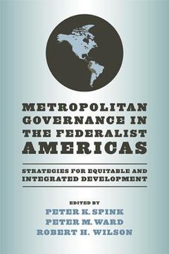 portada metropolitan governance in the federalist americas: strategies for equitable and integrated development (en Inglés)