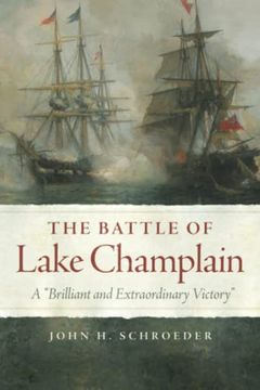 portada The Battle of Lake Champlain (Campaigns and Commanders Series) (Volume 49) (en Inglés)