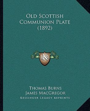 portada old scottish communion plate (1892) (in English)