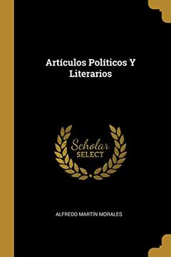 portada Artículos Políticos Y Literarios (in Spanish)