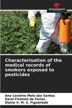 portada Characterisation of the medical records of smokers exposed to pesticides (in English)