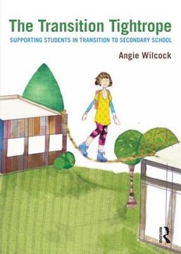 portada the transition tightrope: supporting students in transition to secondary school (in English)