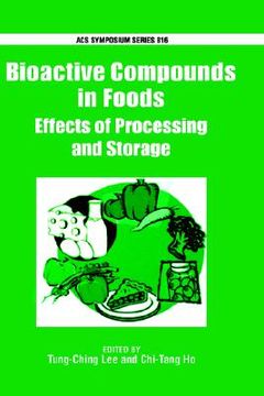 portada Bioactive Compounds in Foods: Effects of Processing and Storage (Acs Symposium Series) (en Inglés)