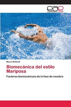 portada Biomecánica del Estilo Mariposa: Factores Biomecánicos de la Fase de Recobro