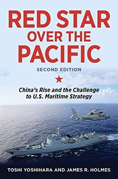 portada Red Star Over the Pacific: China's Rise and the Challenge to U. St Maritime Strategy (en Inglés)