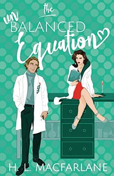 portada The Unbalanced Equation: An Enemies-To-Lovers Romantic Comedy (Hot Mess Trilogy) (en Inglés)