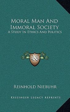 portada moral man and immoral society: a study in ethics and politics