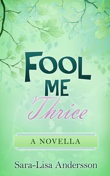 portada Fool Me Thrice: A Novella
