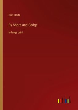 portada By Shore and Sedge: In Large Print (en Inglés)