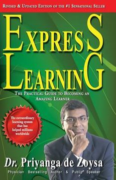 portada Express Learning: The Practical Guide To Becoming an Amazing Learner