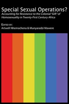 portada Special Sexual Operations?: Accounting for Resistance to the Colonial "Gift" of Homosexuality in Twenty-First Century Africa (in English)