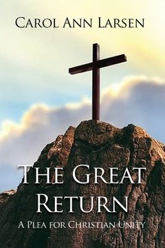 portada The Great Return: A Plea for Christian Unity (en Inglés)