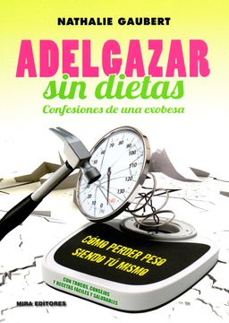 portada Adelgazar sin Dietas. Confesiones de una Exobesa (in Spanish)