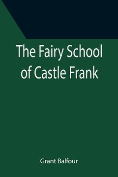 portada The Fairy School of Castle Frank (in English)