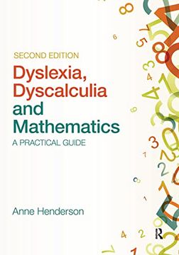 portada Dyslexia, Dyscalculia and Mathematics: A Practical Guide (en Inglés)