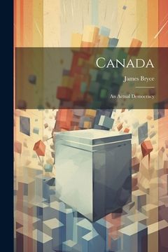 portada Canada: An Actual Democracy (en Inglés)