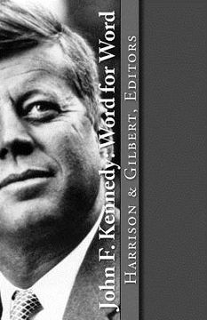 portada John F. Kennedy: Word for Word (en Inglés)