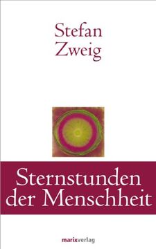 portada Sternstunden der Menschheit: Zwölf historische Miniaturen (en Alemán)