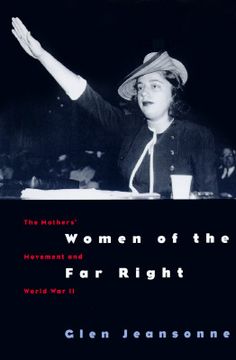 portada women of the far right: the mothers' movement and world war ii (en Inglés)