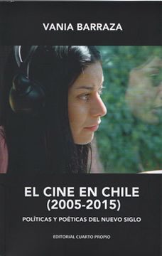 portada El Cine en Chile (2005-2015). Politicas y Poeticas del Nuevo Siglo