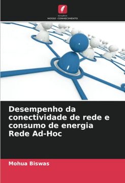 portada Desempenho da Conectividade de Rede e Consumo de Energia Rede Ad-Hoc (en Portugués)