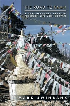 portada The Road to Kamji: A Very Personal Journey Through Life and Bhutan