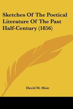 portada sketches of the poetical literature of the past half-century (1856) (in English)