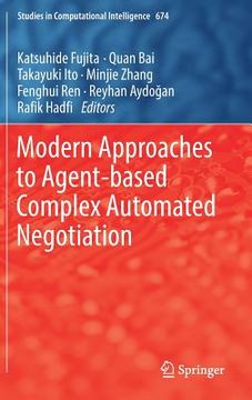 portada Modern Approaches to Agent-Based Complex Automated Negotiation (en Inglés)