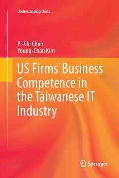 portada Us Firms' Business Competence in the Taiwanese It Industry