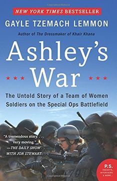 portada Ashley's War: The Untold Story of a Team of Women Soldiers on the Special Ops Battlefield (en Inglés)