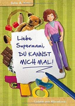 portada Liebe Supermami, du kannst mich mal! (German Edition)