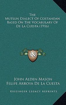 portada the mutsun dialect of costanoan based on the vocabulary of de la cuesta (1916)