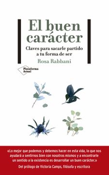 portada El Buen Carácter: Claves Para Sacarle Partido a tu Forma de ser (in Spanish)