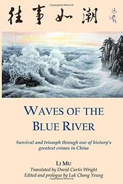 portada Waves of the Blue River: Survival and Triumph Through one of History’S Greatest Crimes in China 