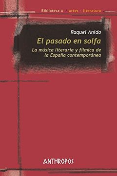 portada EL PASADO EN SOLFA. La música literaria y fílmica de la España contemporánea