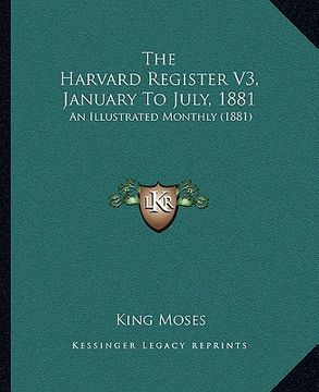 portada the harvard register v3, january to july, 1881: an illustrated monthly (1881) (in English)
