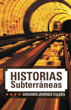 portada Historias Subterráneas