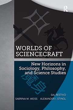 portada Worlds of Sciencecraft: New Horizons in Sociology, Philosophy, and Science Studies (en Inglés)