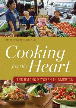 portada Cooking From the Heart: The Hmong Kitchen in America (en Inglés)